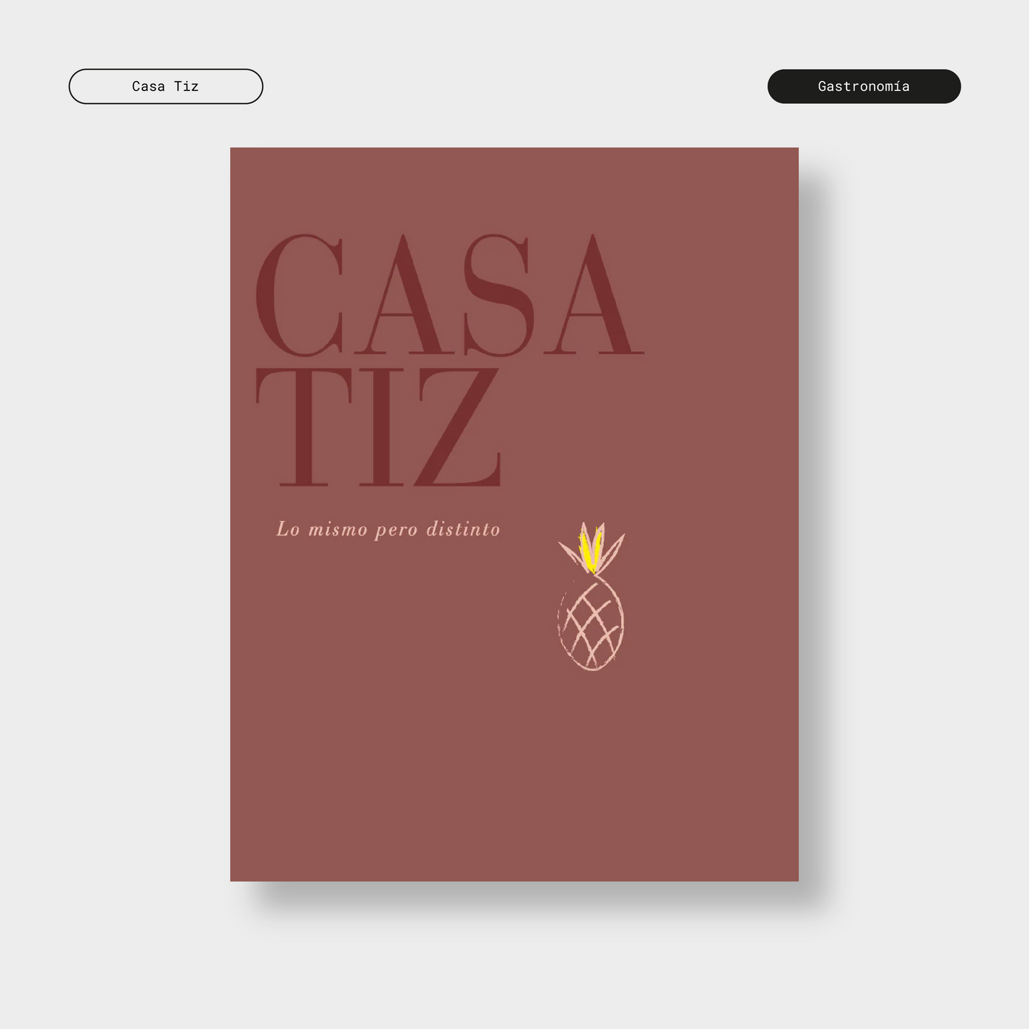 Casa Tiz, lo mismo pero distinto